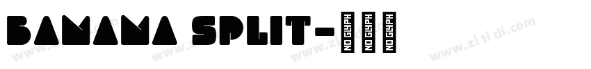 banana split字体转换